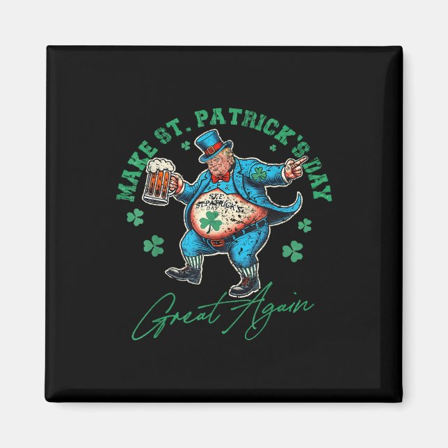Funny Trump St patricks day Drinking Irish Manar W Magnet (Framsidan)