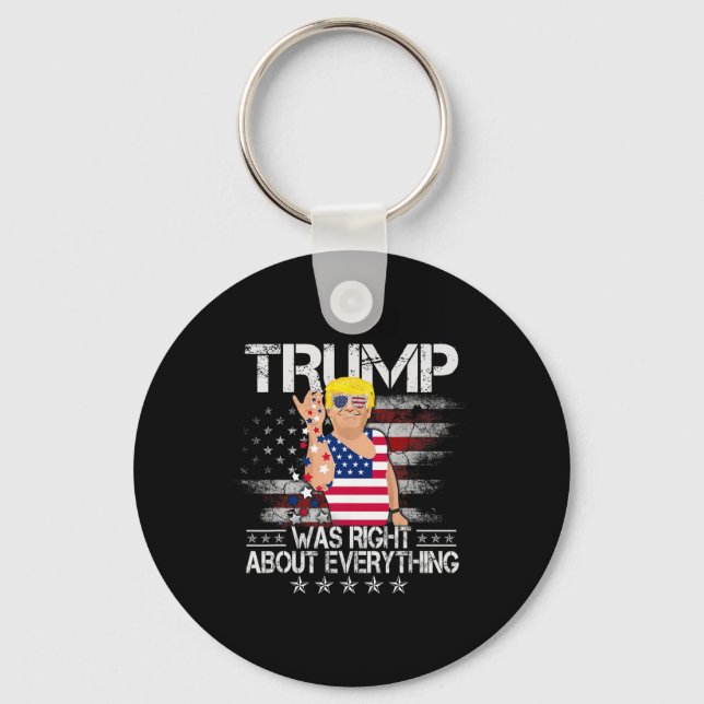 Funny Trump Was Right About Everything American Fl Nyckelring (Framsida)