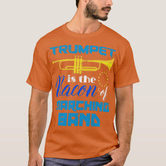 Funny Trumpeter Quote Trumpet T Shirt