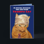 Funny Trumpy Cat Birthday-meddelande Kort<br><div class="desc">Det här är Cheeto, en orange tabby katt vars orange är naturlig (till skillnad från en viss persons fejka har... Du vet vem jag pratar om). Ost kallas också Trumpy Cat. Lustigt födelsedagskort för kattälskare och för alla som gillar eller inte gillar Trump. Din födelsedag kommer att bli underbar! Det...</div>