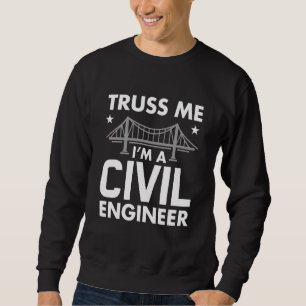 Funny Truss Me, jag är en civil Ingenjör-bryggmoto Lång Ärmad Tröja