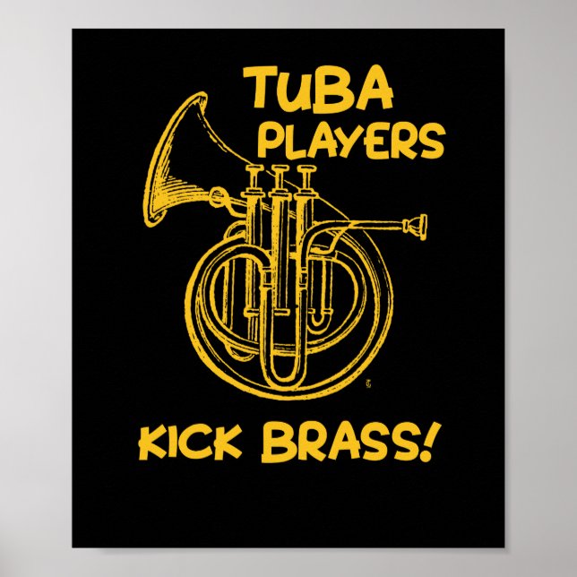 Funny Tuba Players Kick Brass Musician Music Poster (Framsidan)