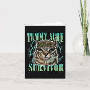 Funny Tummy Ache Survivor Cat Meme som säger Cats Kort
