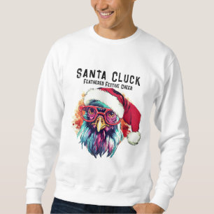 Funny Tupp Feasted Festive Cheer Santa Cluck Lång Ärmad Tröja
