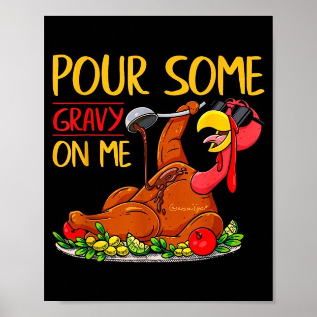 Funny Turkey Day Thanksgiving Gift Tee Ur Some Gra Poster (Framsidan)