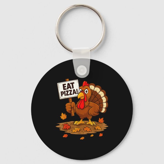 Funny Turkey Eat Zza Thanksgiving For Men Women Ki Nyckelring (Framsida)