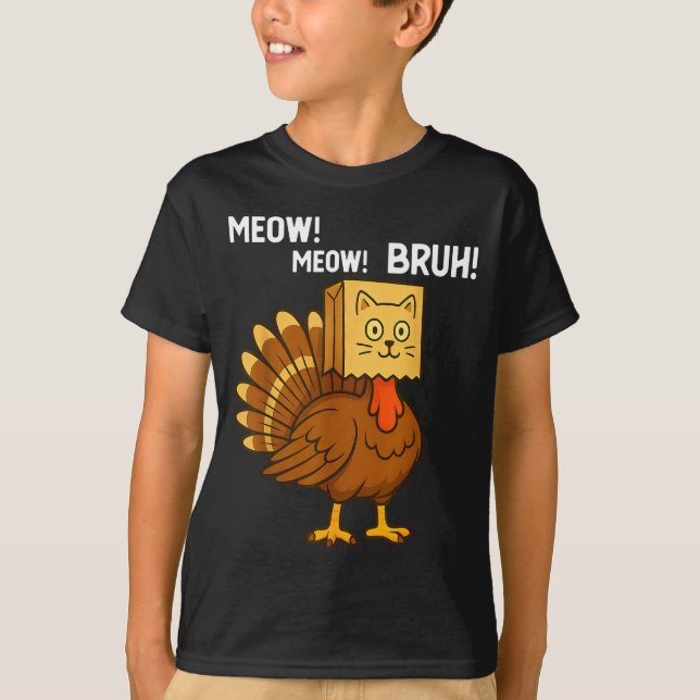 Funny Turkey Meow Thanksgiving Fake Cat Meow Bruh  T Shirt (Framsida)