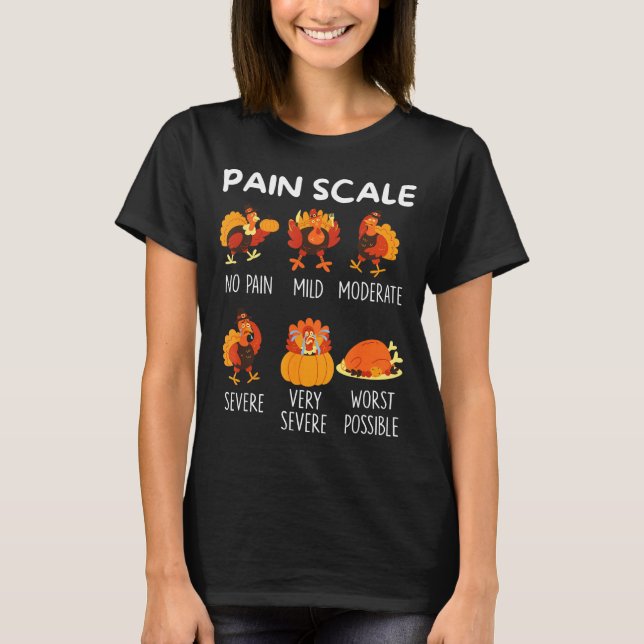 Funny Turkey Pain Scale Thanksgiving Cna Er Nurse  T Shirt (Framsida)