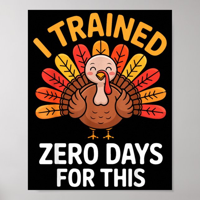 Funny Turkey Saying Thanksgiving Trot I Trained Ze Poster (Framsidan)