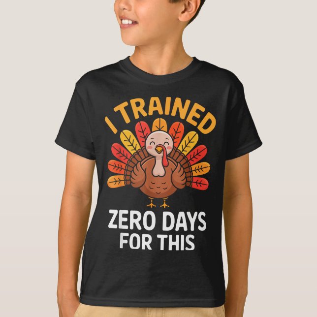 Funny Turkey Saying Thanksgiving Trot I Trained Ze T Shirt (Framsida)