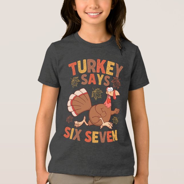 Funny “Turkey Says Six Seven” Thanksgiving Meme T- T Shirt (Framsida)