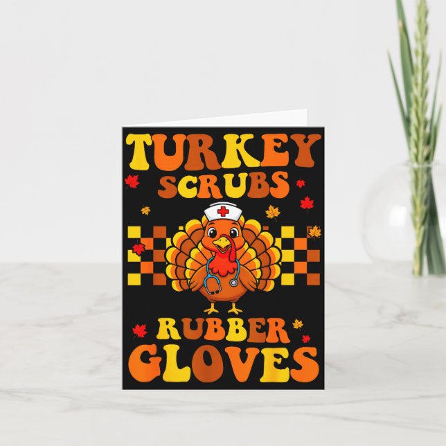 Funny Turkey Scrubs Rubber Gloves Thanksgiving Nur Kort (Framsida)