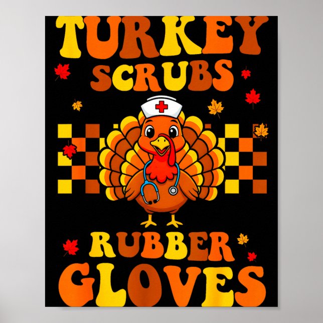 Funny Turkey Scrubs Rubber Gloves Thanksgiving Nur Poster (Framsidan)