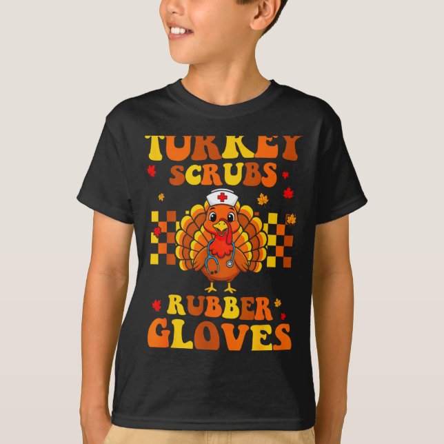 Funny Turkey Scrubs Rubber Gloves Thanksgiving Nur T Shirt (Framsida)