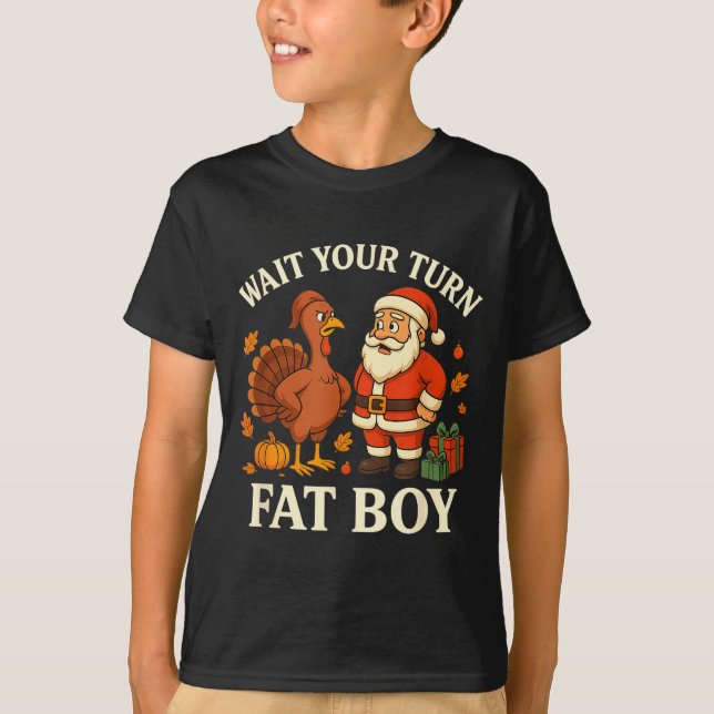 Funny Turkey Vs Santa Wait Your Turn Thanksgiving  T Shirt (Framsida)