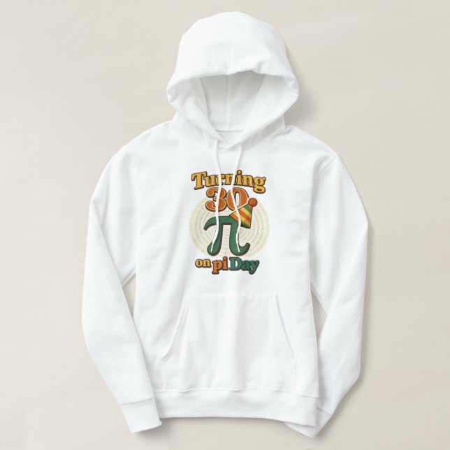 Funny Turning 30 on Pi Day Birthday Hoodie  (Design framsida)