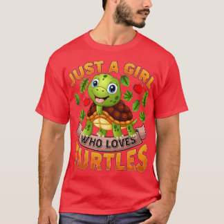 Funny Turtle Animal Lover Just A Girl Who Loves Tu T Shirt