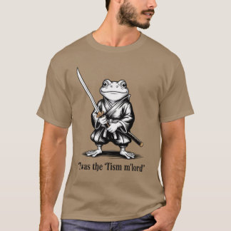 Funny T'var "Tism M'Lord Funny Medieval Knight" T Shirt