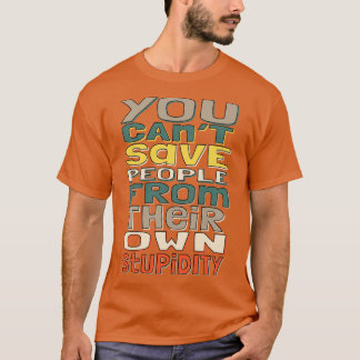Funny Typografi T Shirt