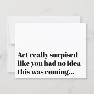 Funny Typography Act Surprisad Bridesmaid Frieri Inbjudningar