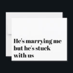Funny Typography Bridesmaid Frieri Inbjudningar<br><div class="desc">Det här roliga frieri kortet i brudens sida säger: "Han gifter sig med mig,  men han sitter fast med oss...  kommer du att bli min brudgumm?"</div>