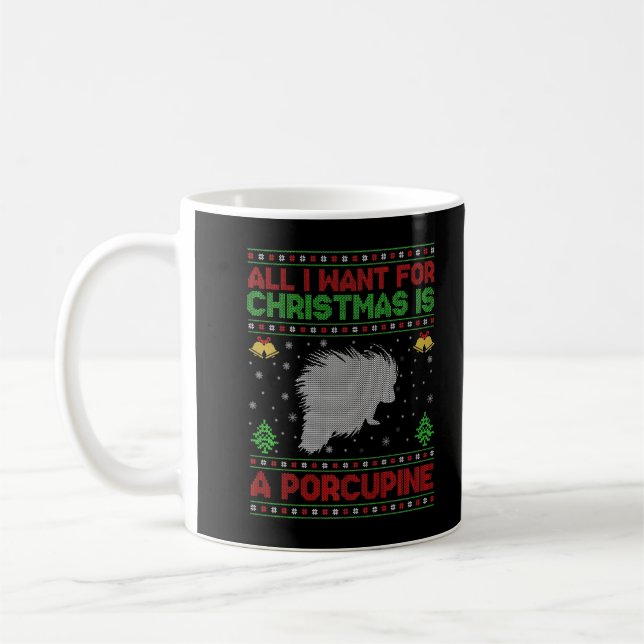 Funny Ugly All I Want For Christmas Is A Porcupine Kaffemugg (Vänster)