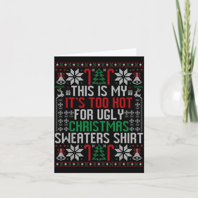 Funny Ugly Christmas Sweater Too Hot Men Teens Xma Kort (Framsida)