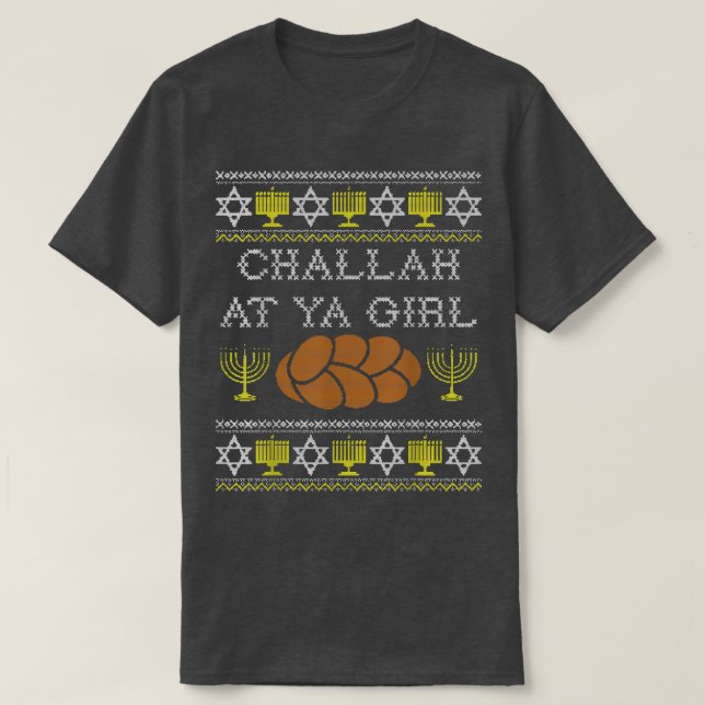 Funny Ugly Hanukkah Sweater Challah At Ya Girl Mat T Shirt (Design framsida)