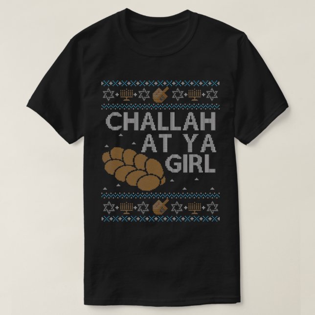 Funny Ugly Hanukkah Sweater Challah på Ya Girl Mat T Shirt (Design framsida)