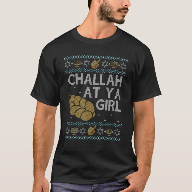Funny Ugly Hanukkah Sweater Challah på Ya Girl Mat T Shirt (Framsida)