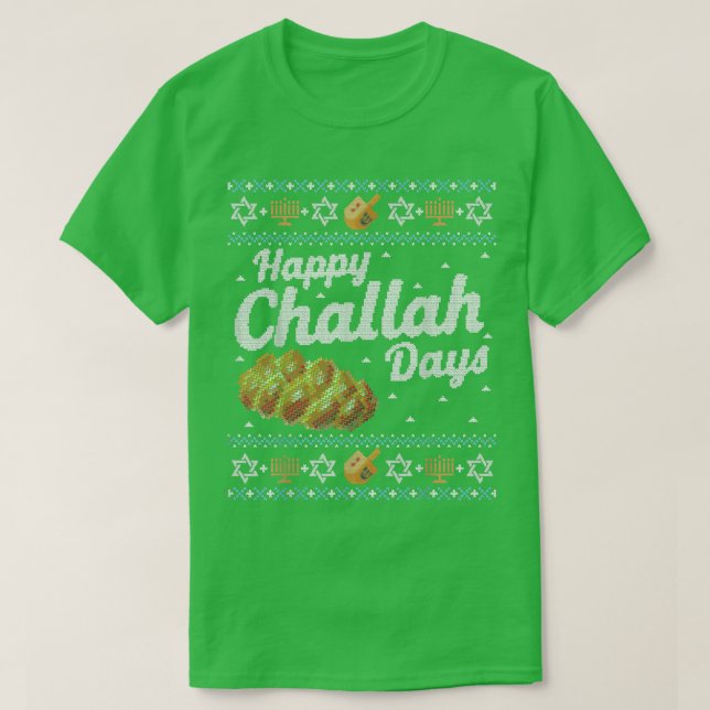 Funny Ugly Hanukkah Sweater Lycklig Challah Days T Shirt (Design framsida)