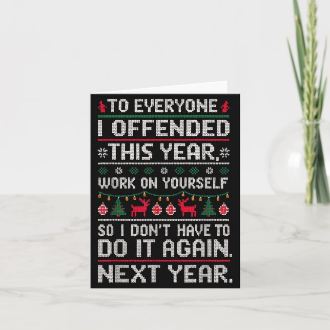 Funny Ugly Sweater To Everyone I Offended This Yea Kort (Framsida)