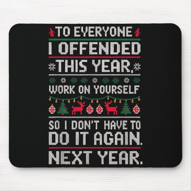Funny Ugly Sweater To Everyone I Offended This Yea Musmatta (Framsidan)
