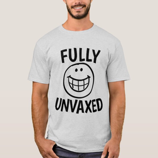 FUNNY UN VACCINATED ANTI-VAX T-SHIRTS (Framsida)