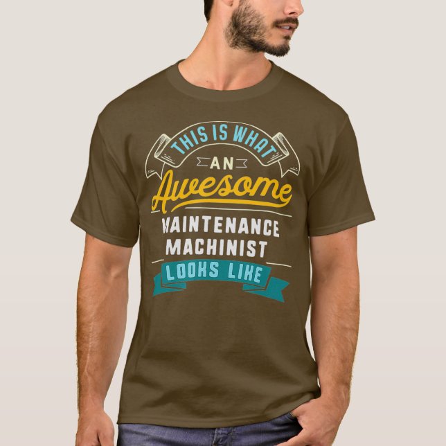 Funny underhållsmaskinist i Fantastisk T Shirt (Framsida)