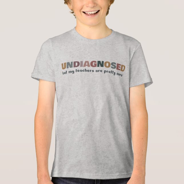 Funny Undiagnosed T Shirt (Framsida)