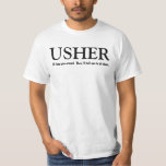 Funny Usher Anpassade Bröllopsfest Shirt Tee<br><div class="desc">Den här t-shirt-bröllopsfesten har en lekfull känsla,  som det står i texten: " Jag ska visa dig runt. Då säger jag åt dig att sätta dig." Men du kan naturligtvis vara mer formell och säga att jag är vaktmästare eller spelar ingen roll annan känner höger.</div>