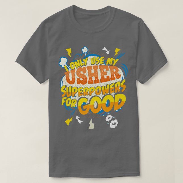 Funny Usher Superpower Gag2359  T Shirt (Design framsida)