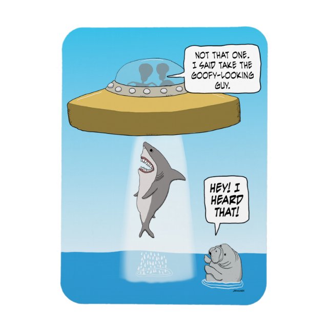 Funny Utomjordingar Abduct Shark As Manatee Watche Magnet (Vertikal)
