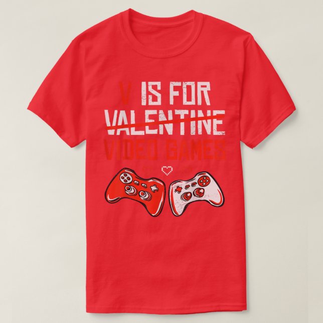 Funny V är för videospel med Valentines day Gamer  T Shirt (Design framsida)