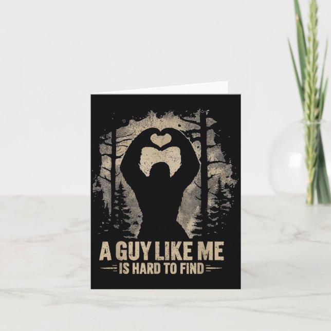 Funny Valentine Bigfoot Heart A Guy Like Me Is Har Kort (Framsida)