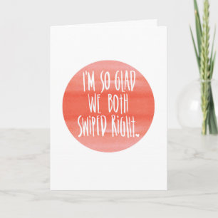 Funny Valentine Card - Tinder Glad We Swired Höger Helgkort