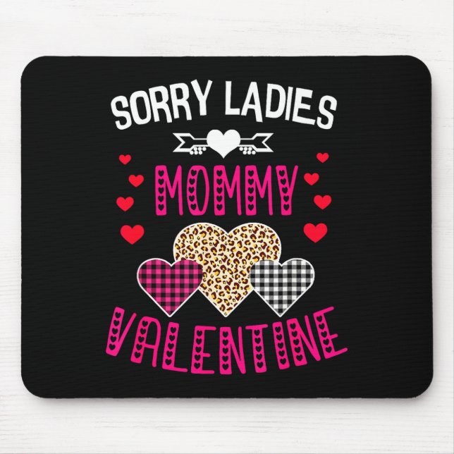 Funny Valentine Day Shirt Sorry Ladies Mommy Is My Musmatta (Framsidan)