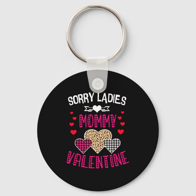 Funny Valentine Day Shirt Sorry Ladies Mommy Is My Nyckelring (Framsida)