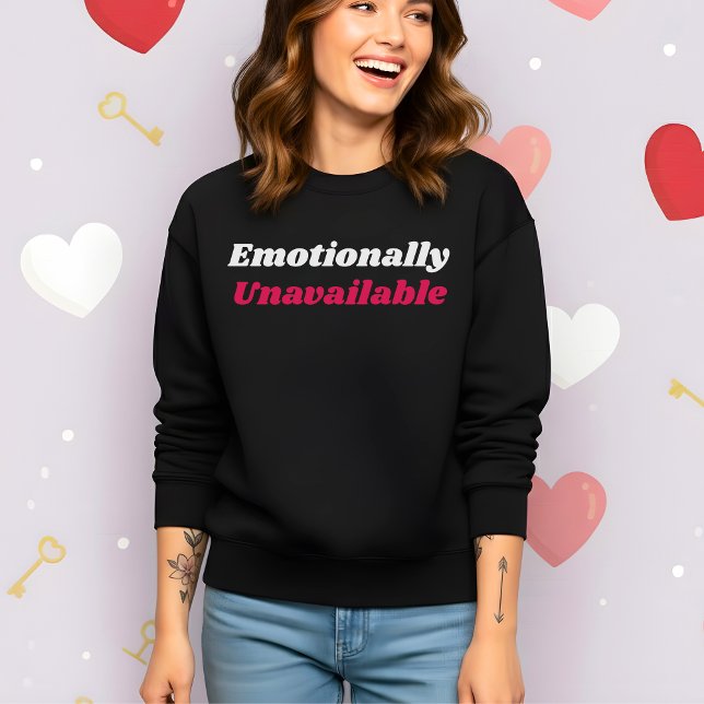 Funny Valentine’s Emotionally Unavailable T Shirt (Skapare uppladdad)