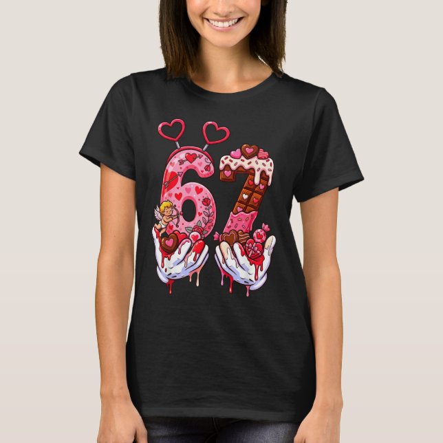 Funny Valentine's Day 67 Meme Hands Six Seven Cud  T Shirt (Framsida)