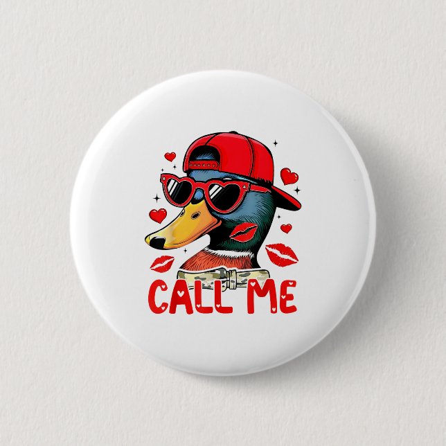 Funny Valentines Day Call Me Duck Hunting Men Wome Knapp (Framsida)