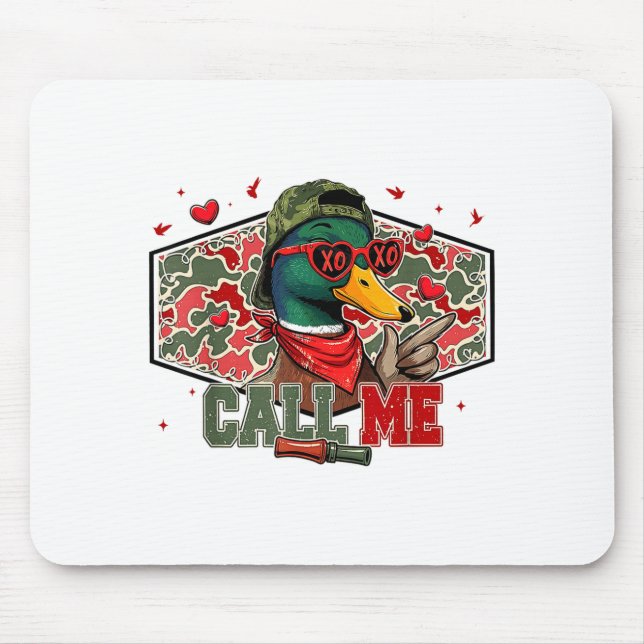Funny Valentines Day Call Me Duck Hunting Men Wome Musmatta (Framsidan)
