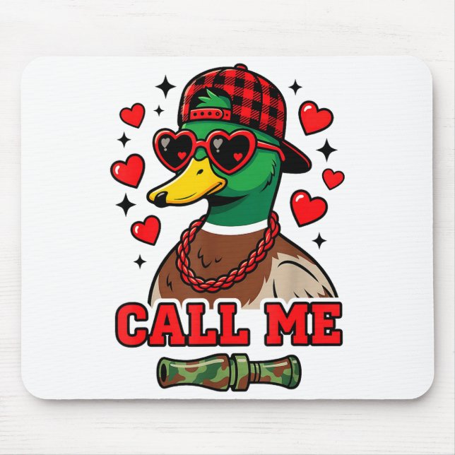 Funny Valentines Day Call Me Duck Hunting Men Wome Musmatta (Framsidan)