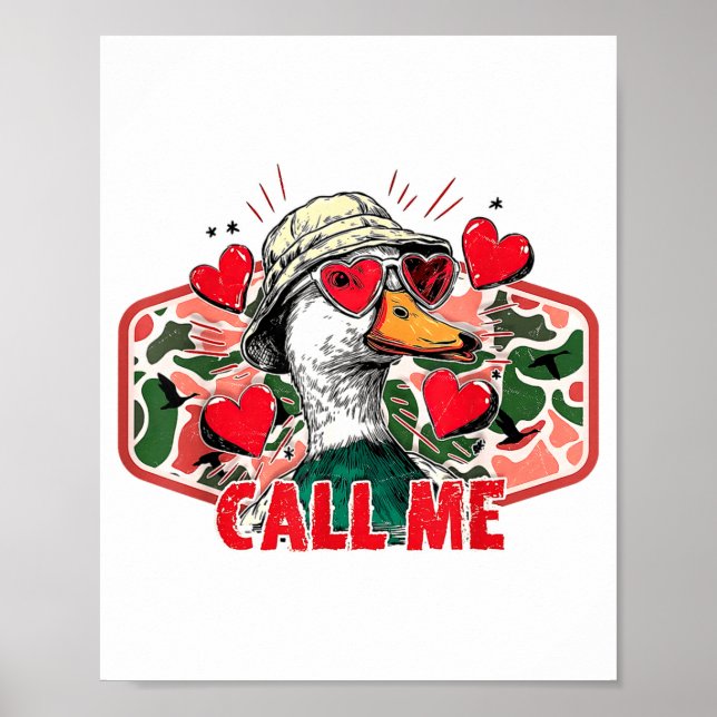 Funny Valentines Day Call Me Duck Hunting Men Wome Poster (Framsidan)